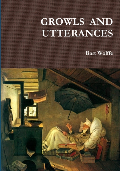 Growls and Utterances by Bart Wolffe - Paperback