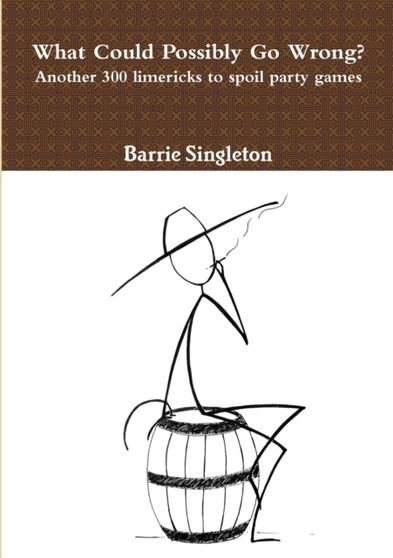 What Could Possibly Go Wrong? by Barrie Singleton - Paperback