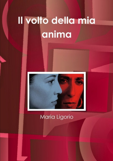 Il Volto Della Mia Anima by Maria Ligorio - Paperback