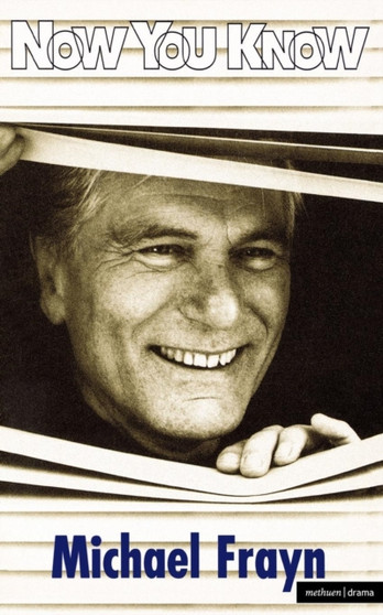 Now You Know : Play by Michael Frayn - Paperback