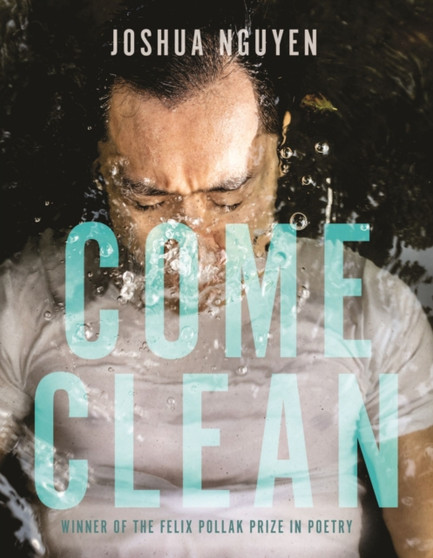 Come Clean by Joshua Nguyen - Paperback Come Clean by Joshua Nguyen - Paperback