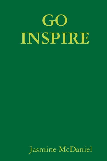 GO INSPIRE by Jasmine McDaniel - Paperback