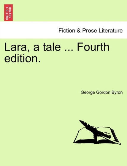 Lara, a Tale ... Fourth Edition. by Lord George Gordon 1788- Byron - Paperback