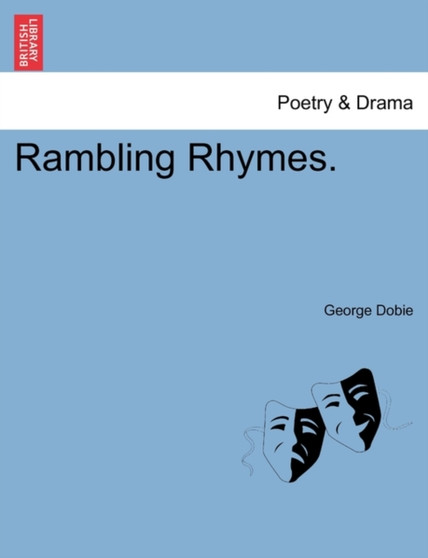 Rambling Rhymes. by George Dobie - Paperback