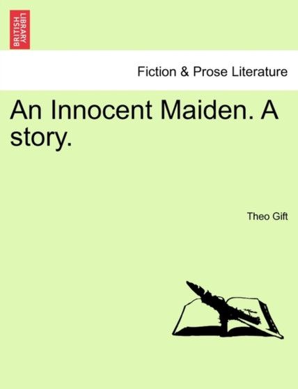 An Innocent Maiden. a Story. by Theo Gift - Paperback