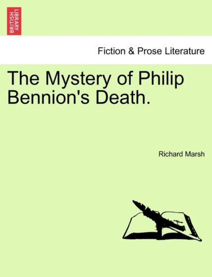The Mystery of Philip Bennion's Death. by Richard (Pl Marsh - Paperback