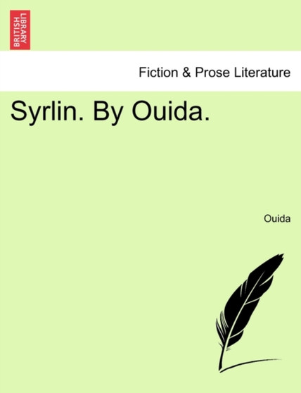 Syrlin. by Ouida. by Ouida - Paperback