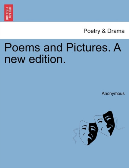 Poems and Pictures. a New Edition. by Anonymous - Paperback