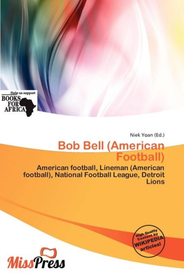 Bob Bell (American Football) by Niek Yoan - Paperback