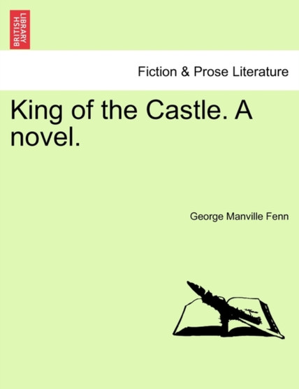 King of the Castle. a Novel. by George Manville Fenn - Paperback
