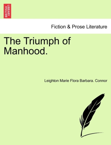 The Triumph of Manhood. by Leighton Marie Flora Barbara Connor - Paperback