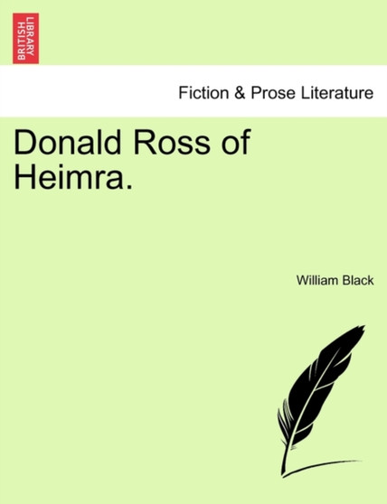 Donald Ross of Heimra. by William Black - Paperback Donald Ross of Heimra. by William Black - Paperback