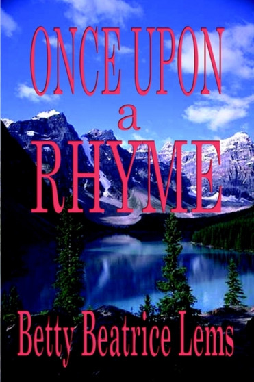 Once Upon a Rhyme by Betty Beatrice Lems - Paperback