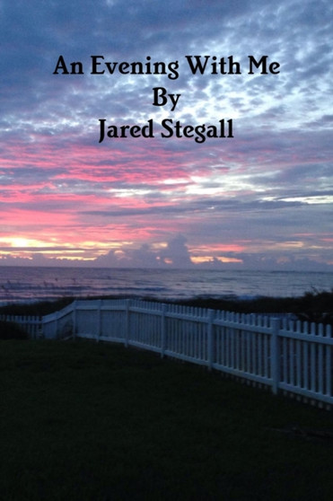 An Evening With Me by Jared Stegall - Paperback