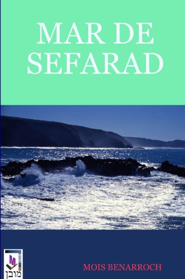 Mar De Sefarad by Mois Benarroch - Paperback