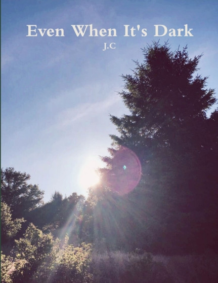 Even When It's Dark by Jaden Coursey - Paperback