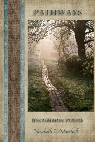 Pathways by Elizabeth E Marshall - Paperback