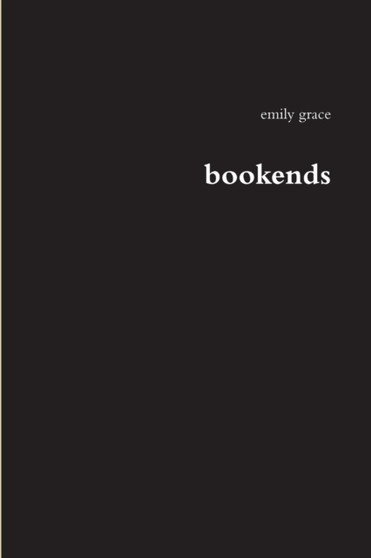 Bookends by Emily Grace - Paperback
