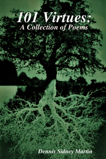 101 Virtues by Dennis Sidney Martin - Paperback
