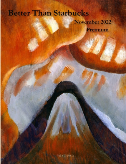 Better Than Starbucks November 2022 Premium by Better Than Starbucks - Paperback