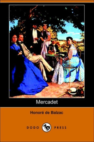 Mercadet (Dodo Press) by Honore De Balzac - Paperback