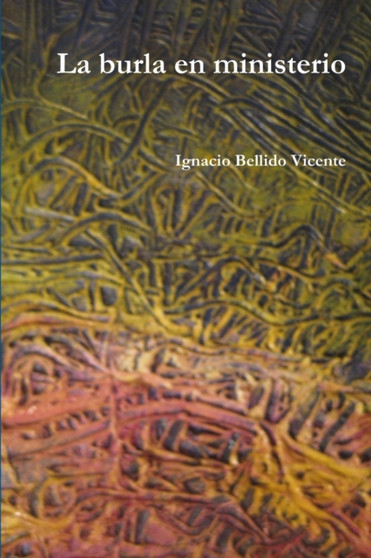 La burla en ministerio by Ignacio Bellido Vicente - Paperback