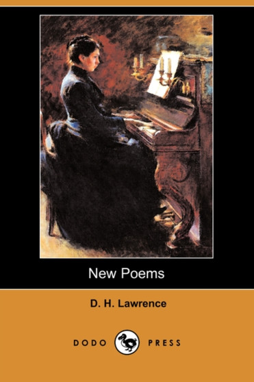 New Poems (Dodo Press) by D H Lawrence - Paperback