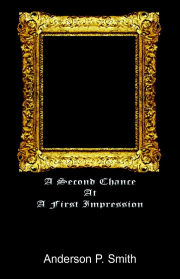 A Second Chance at a First Impression by Anderson Smith - Paperback