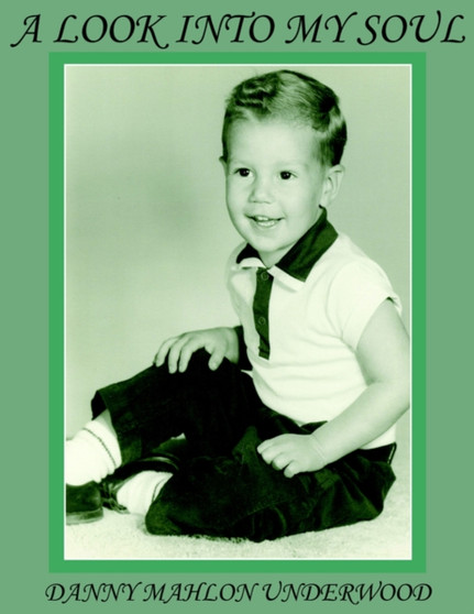 A Look into My Soul by DANNY MAHLON UNDERWOOD - Paperback