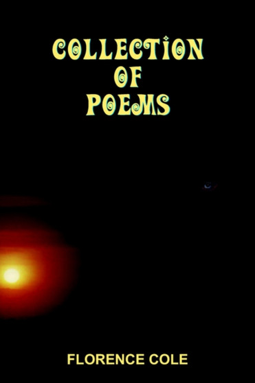 Collection of Poems by FLORENCE COLE - Paperback