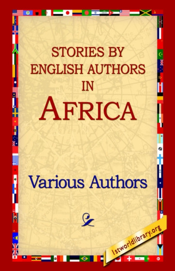 Stories by English Authors in Africa by Various Authors - Hardback