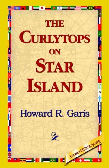 The Curlytops on Star Island by Howard R Garis - Hardback