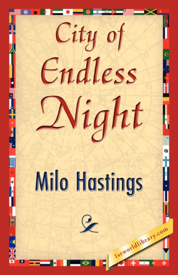 City of Endless Night by Hastings Milo Hastings - Hardback