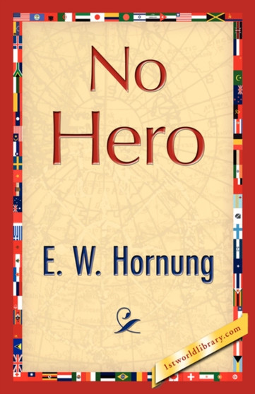 No Hero by Hornung E W Hornung - Paperback