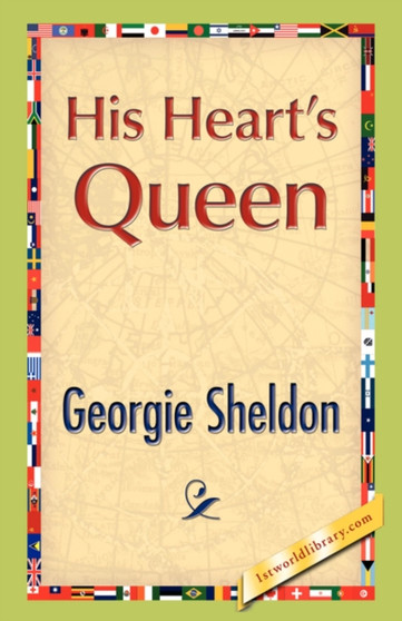 His Heart's Queen by Georgie Sheldon - Paperback