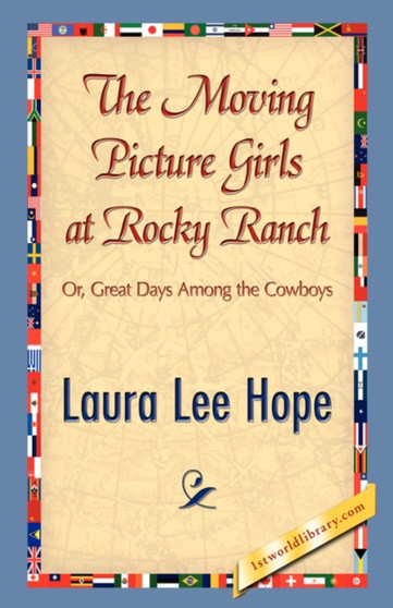 The Moving Picture Girls at Rocky Ranch by Lee Hope Laura Lee Hope - Paperback