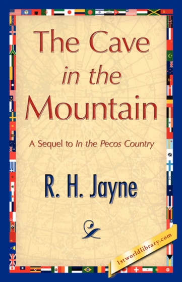 The Cave in the Mountain by H Jayne R H Jayne - Paperback