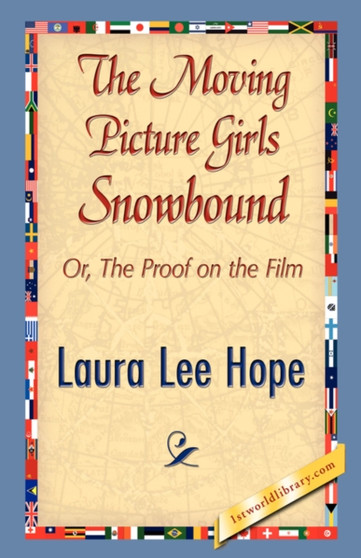 The Moving Picture Girls Snowbound by Lee Hope Laura Lee Hope - Paperback