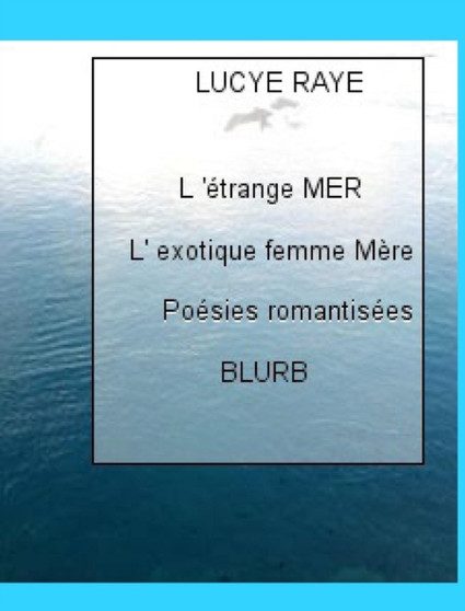 L'etrange mer : L'exotique femme Mere by Lucye Raye - Hardback