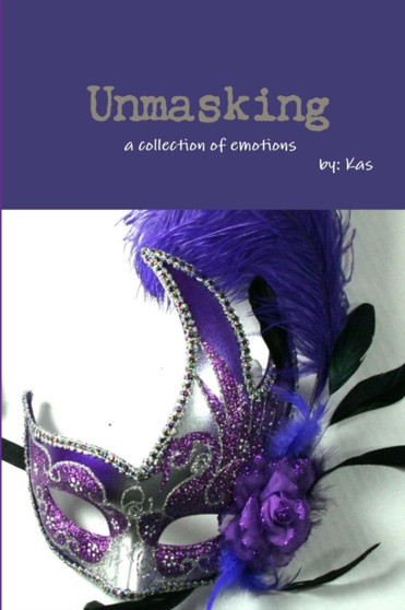 Unmasking by Kas - Paperback