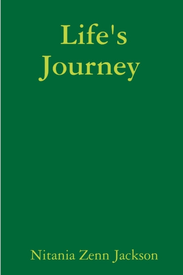 Life's Journey by Nitania Zenn Jackson - Paperback