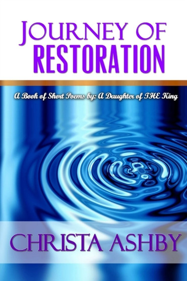 Journey of Restoration by Christa Ashby - Paperback