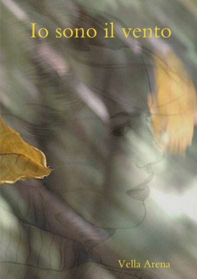 Io sono il vento by Vella Arena - Paperback