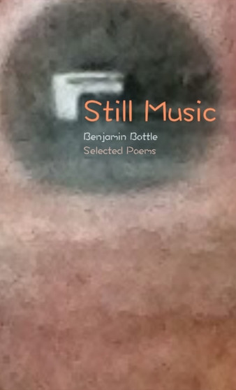 Still Music by Benjamin Bottle - Paperback