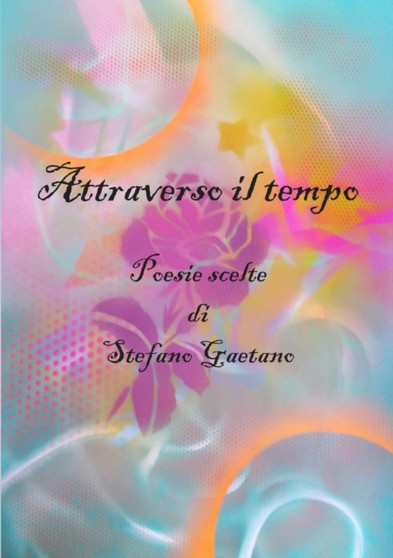 Attraverso Il Tempo by Stefano Gaetano - Paperback