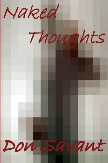 Naked Thoughts by Don Savant - Paperback