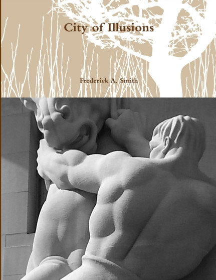 City of Illusions by Frederick a Smith - Paperback