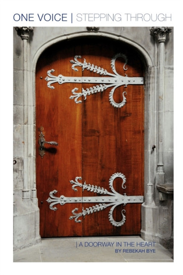 One Voice : Stepping Through Revised by Rebekah Bye - Paperback