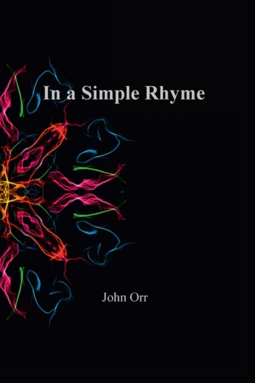 In a Simple Rhyme by John Orr - Paperback