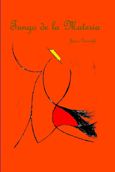 Tango De La Materia by Jason Greendyk - Paperback